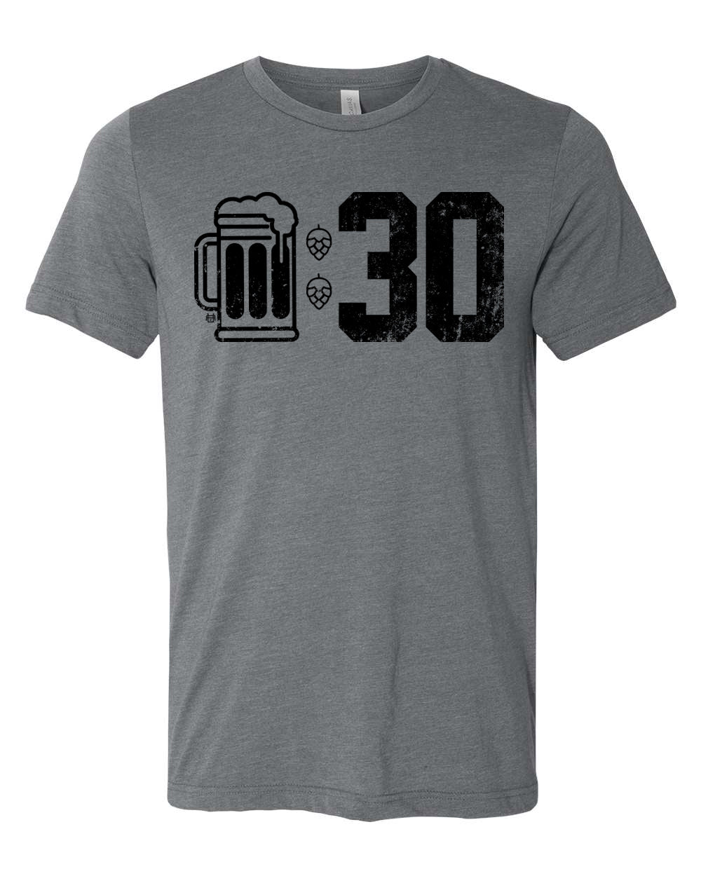 Gray t-shirt with a Beer:30 across the front in black ink